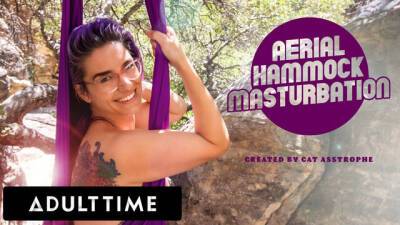 ADULT TIME - Cat Asstrophe's Outdoor Aerial Hammock Masturbation Session on freereelz.com