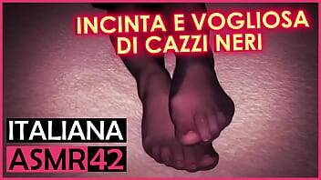 Incinta e Vogliosa di Cazzi Neri - Italiana Dialoghi ASMR on freereelz.com