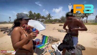 Horn of Kriss Hotwife invited Director Baiano to the beach , Eater with wife making up in front of her husband horn at the secret beach of salvador - whats 71996358941 on freereelz.com