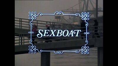 SEXBOAT. Amazing vintage porn movie with interesting plot on freereelz.com