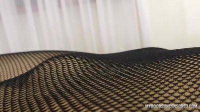 Pov Play With Tits And Hot Ass In Fishnet Pantyhose - MyBoobsUncensored on freereelz.com