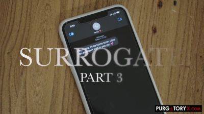 The Surrogate Vol 2 E3 - PurgatoryX on freereelz.com