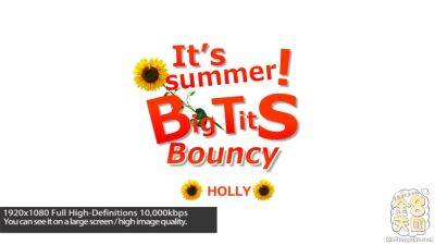 It's Summer Big Tits Bouncy Holly - Holly - Kin8tengoku on freereelz.com