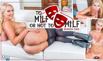 To MILF Or Not To MILF - MILFVR - Usa on freereelz.com